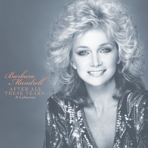 Barbara Mandrell After All These Years The Collection 2020