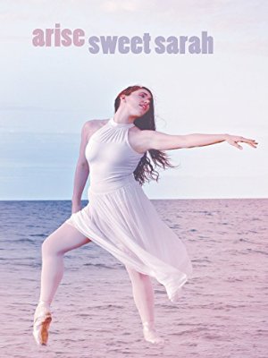 Arise Sweet Sarah
