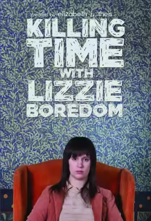 Killing Time with Lizzie Boredom (Pilot)