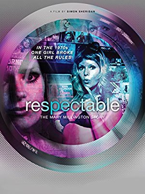 Respectable - The Mary Millington Story