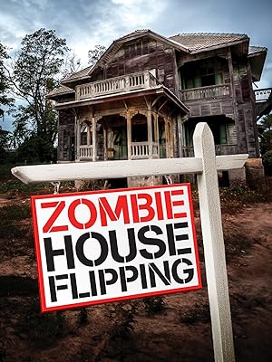 Zombie House Flipping