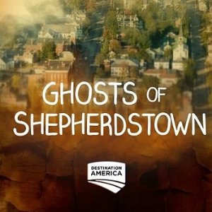 Ghosts of Shepherdstown