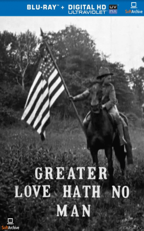 Greater Love Hath No Man