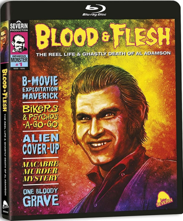 Blood and Flesh: The Reel Life and Ghastly Death of Al Adamson