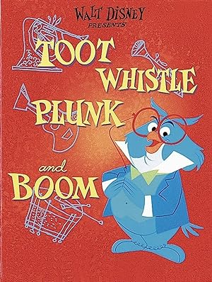 Toot, Whistle, Plunk and Boom