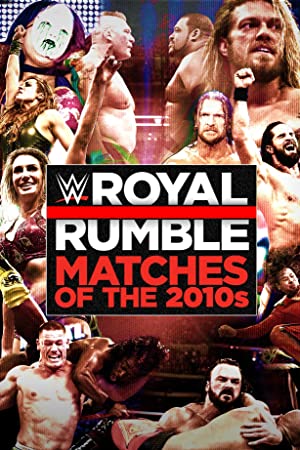 The Best of WWE: Royal Rumble Matches of the 2010s