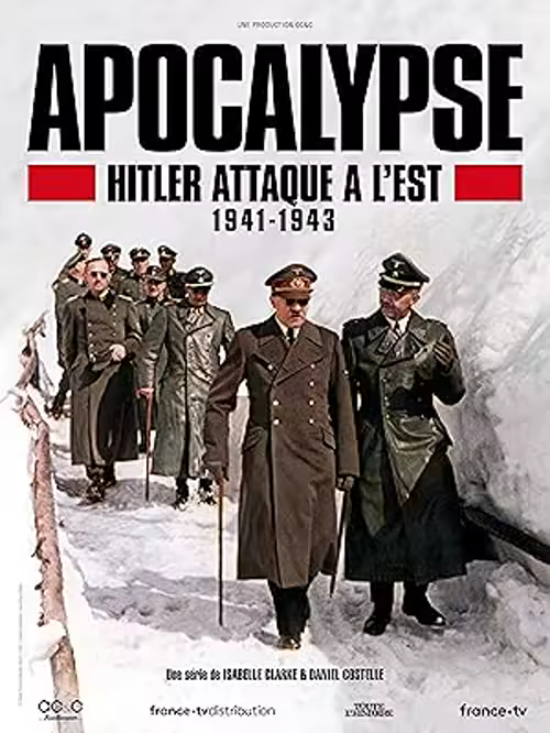 Apocalypse Hitler attaque à l'Est