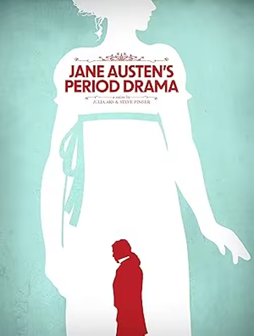 Jane Austen's Period Drama