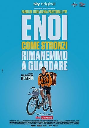 E noi come stronzi rimanemmo a guardare