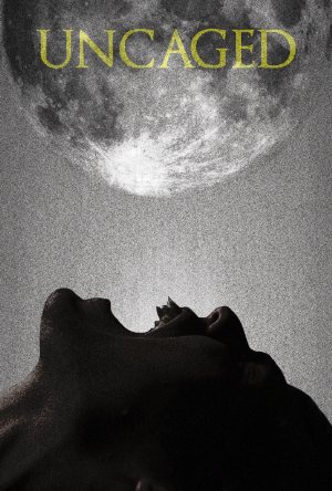 Uncaged