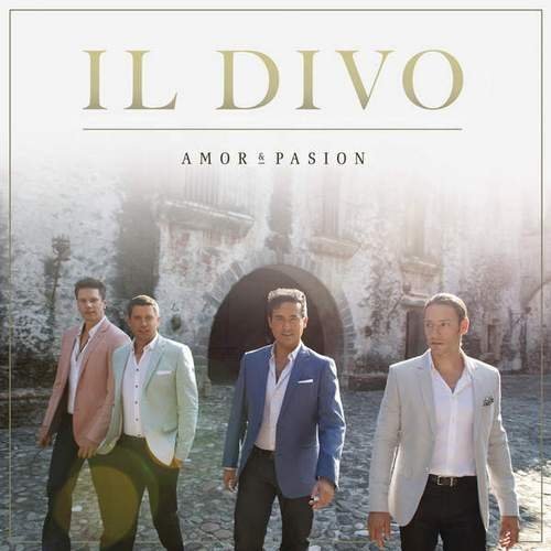Il Divo - Amor and Pasion (2015)