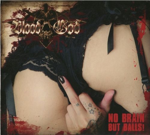 Blood God - No Brain But Balls (2012) (FLAC) (Deluxe Edition)