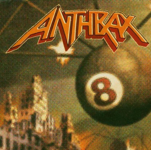 Anthrax - Volume 8: The Threat is Real (1998) (FLAC) (2004 UK Reissue)