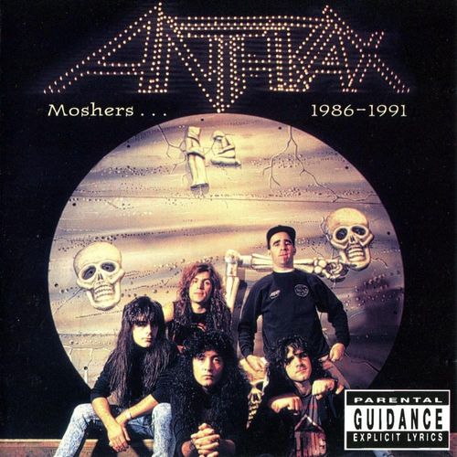 Anthrax 1986-1991 Moshers ... (1998) (FLAC)