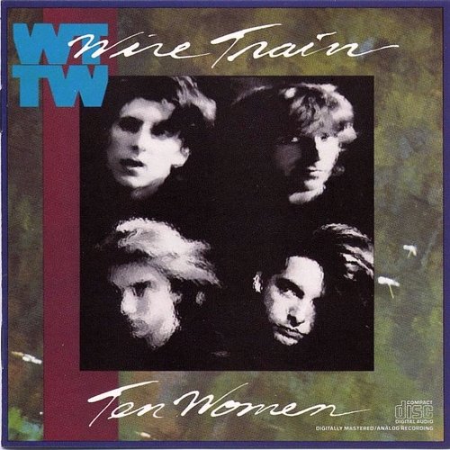 Wire Train - Ten Women (1987) (FLAC)