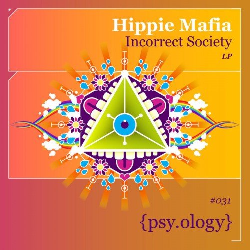 Hippie Mafia - Incorrect Society (2015)