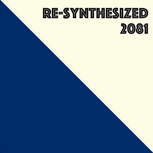 VA - Re-Synthesized 2081 (2015)