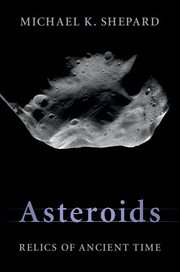 Asteroids-Relics of Ancient Times - Michael K. Shepard
