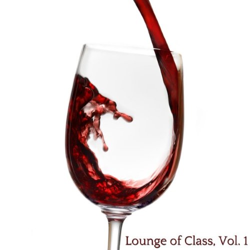 VA - Lounge of Class, Vol. 1 (Lounge Fine Selection)(2015)