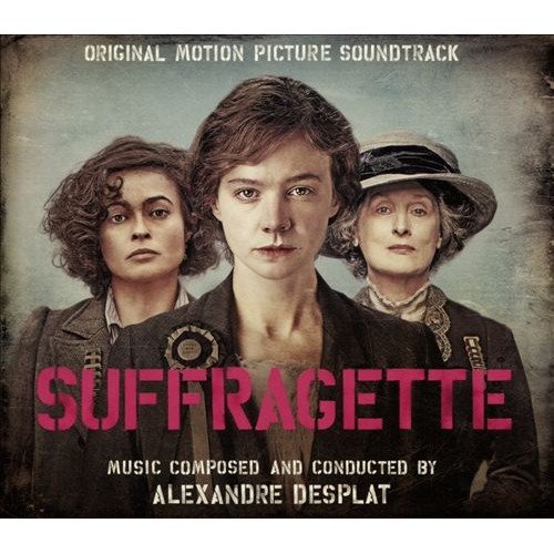 Alexandre Desplat - Suffragette (2015)
