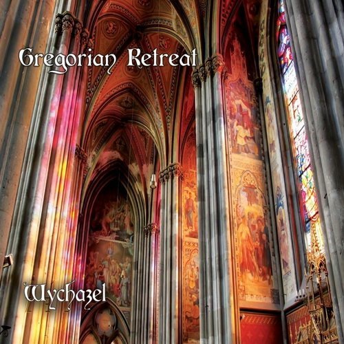 Wychazel - Gregorian Retreat (2015)