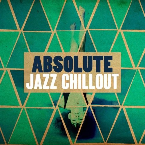 VA - Absolute Jazz Chillout (2015)