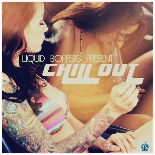 VA - Liquid Boppers present Chill Out (2015)