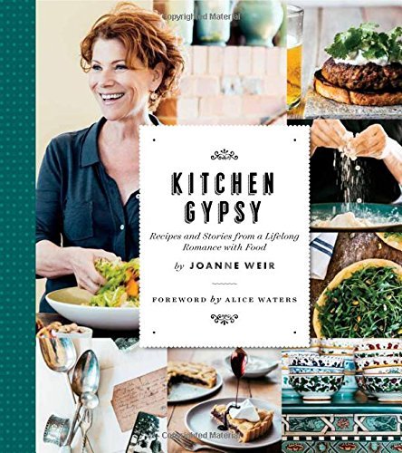 Kitchen Gypsy: Recipes and Stories from a Lifelong Romance with Food 