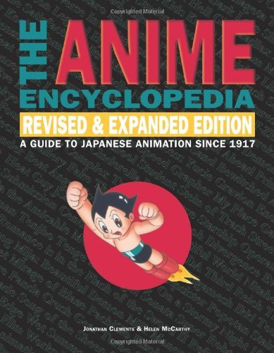 The Anime Encyclopedia: A Guide to Japanese Animation Since 1917 (Pdf)