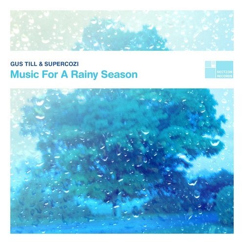 Gus Till and Supercozi - Music for a Rainy Season (2015)