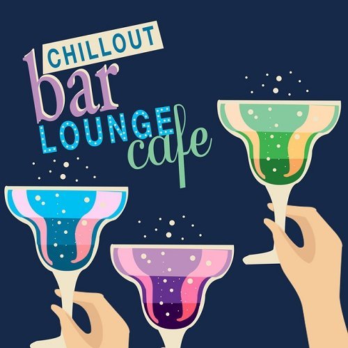 VA - Chillout Bar Lounge Cafe (2015)