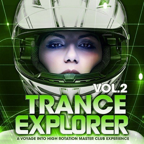 Trance Explorer Vol.2 (A Voyage Into High Rotation Master Club Experience) (2015)