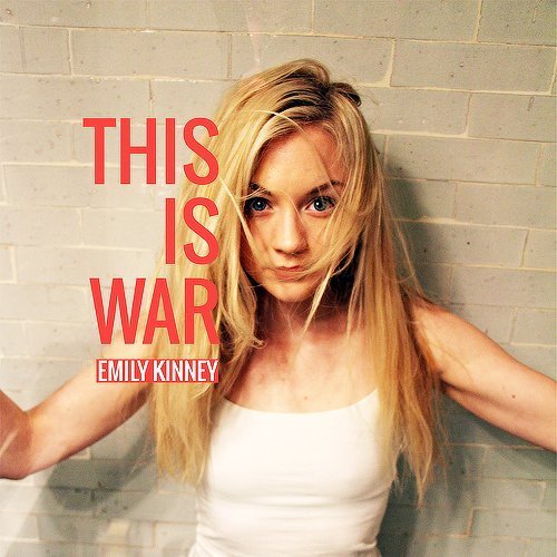 Emily Kinney - This Is War (2015) Lossless