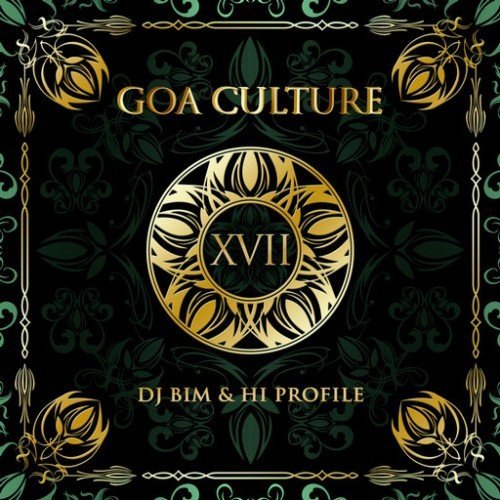DJ Bim &amp; Hi Profile - Goa Culture Vol. XVII (2015)