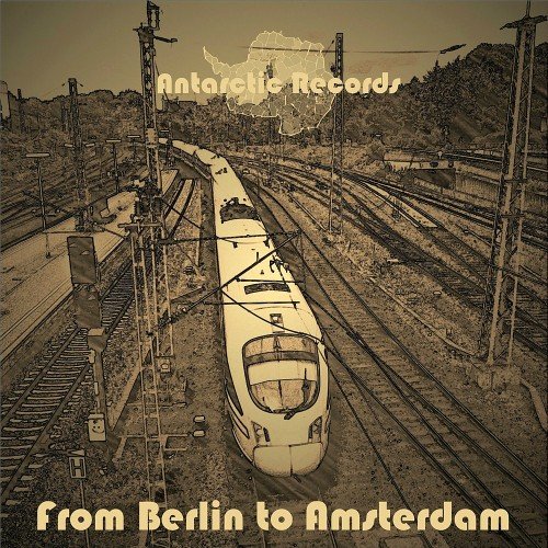 From Berlin To Amsterdam (2015)