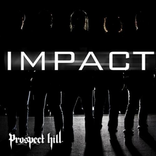 Prospect Hill - Impact (2011) (FLAC)