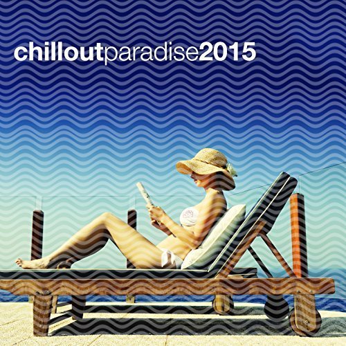VA - Chill out Paradise 2015 (2015)