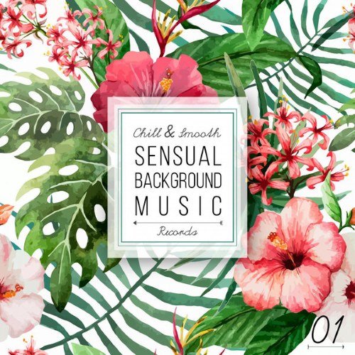 VA - Sensual Background Music, Vol. 1 (2015)