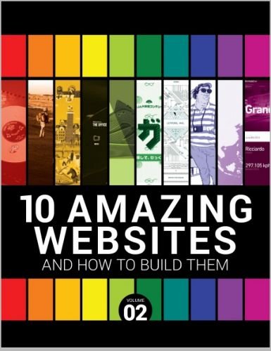 10 Amazing Websites and How to Build Them - Volume 2 (EPUB)
