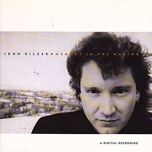 John Kilzer - Memory In The Making (1988) (FLAC)