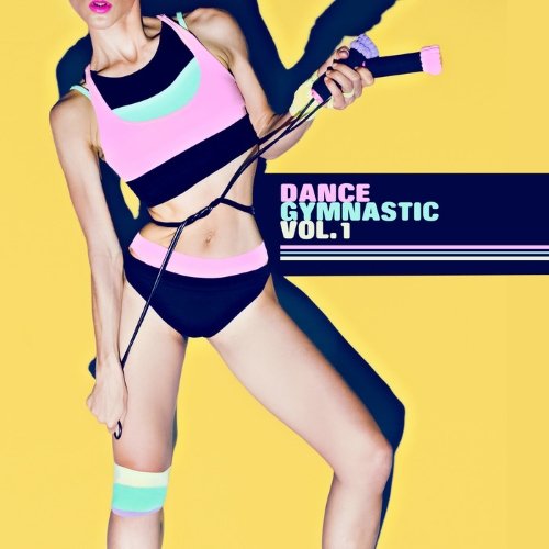 VA - Dance Gymnastic, Vol. 1 (2015)