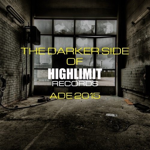 VA - The Darker Side of Highlimit Records ADE 2015