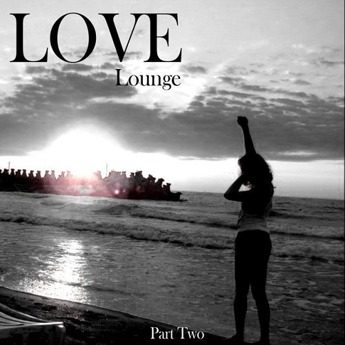 VA - Love Lounge Part Two (2015)