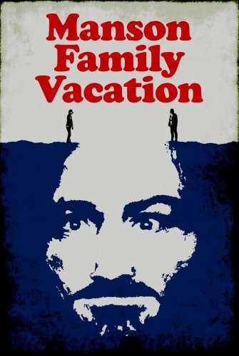 Manson Family Vacation 2015 UNRATED WEB-DL XviD MP3-RARBG