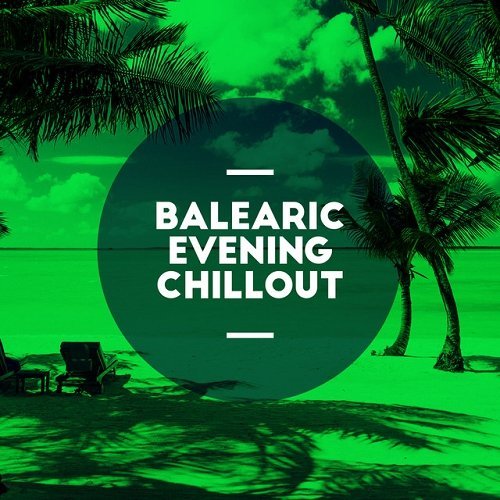 VA - Balearic Evening Chillout (2015)