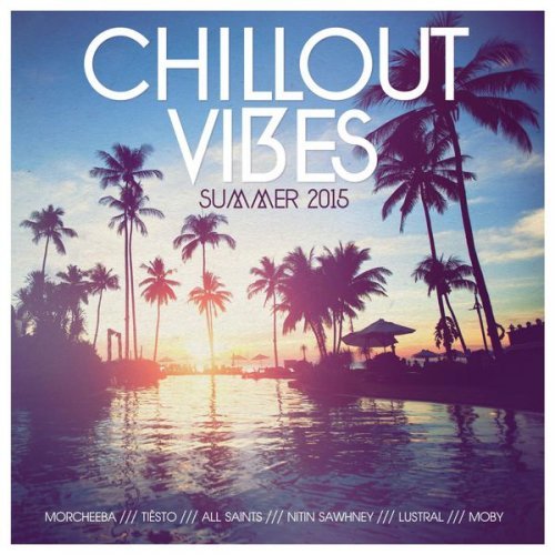 VA - Chillout Vibes Summer 2015 (2015)
