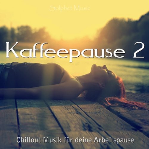 VA - Kaffeepause 2 (Chillout Musik fur deine Arbeitspause)(2015)