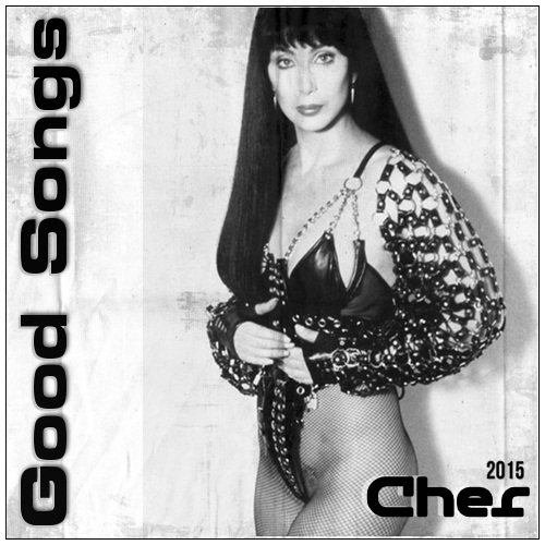 Cher - Good Songs (2015)