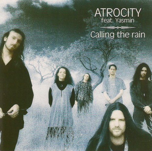 Atrocity - Calling The Rain (1995)