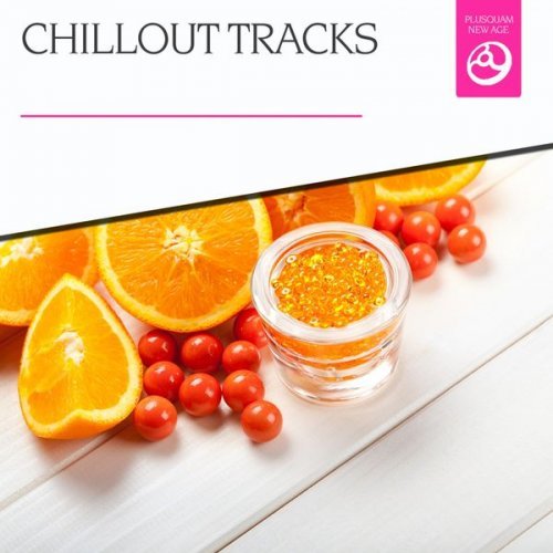 VA - Chillout Tracks (2015) FLAC